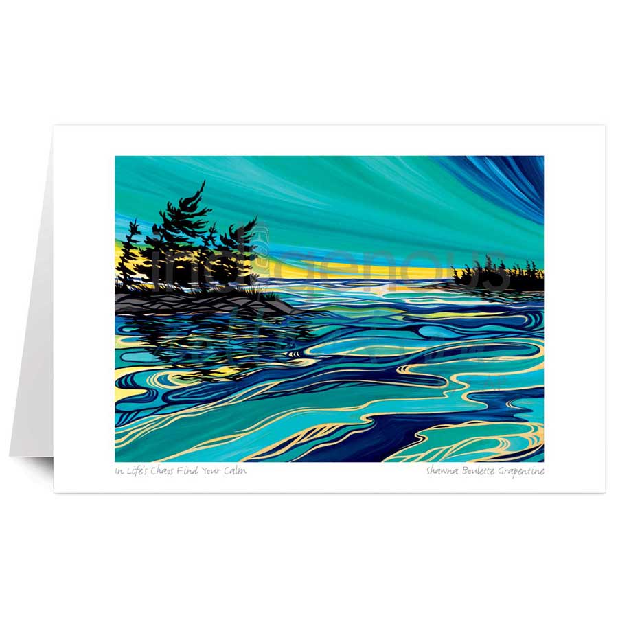 In Life's Chaos Find Your Calm by artist Shawna Boulette Grapentine